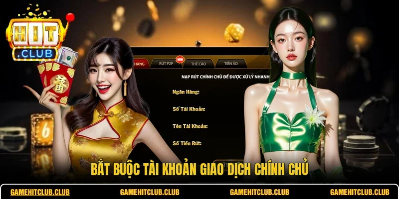 Bắt buộc tài khoản giao dịch chính chủ