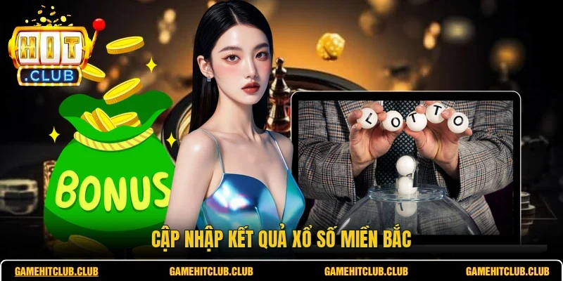 Cập nhập kết quả xổ số miền Bắc
