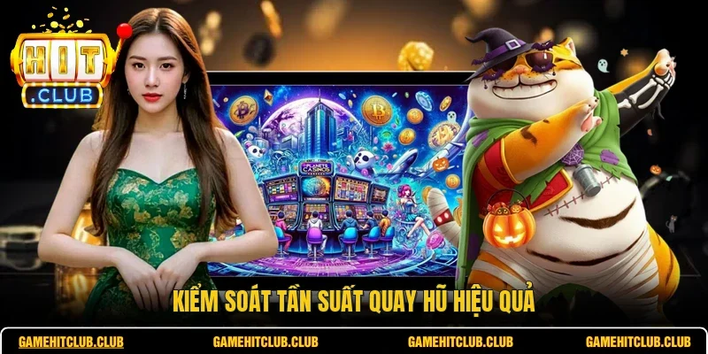 Kiểm soát tần suất quay hũ hiệu quả