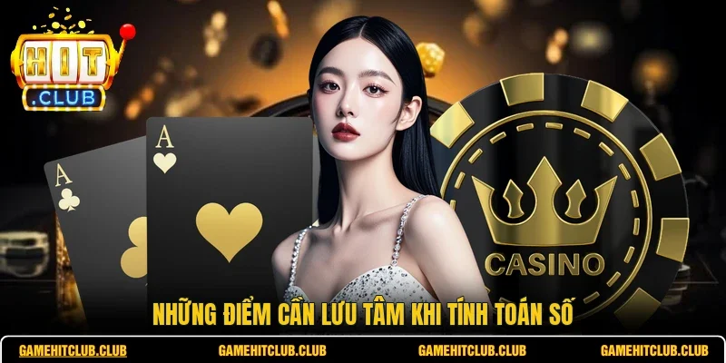 Những điểm cần lưu tâm khi tính toán số