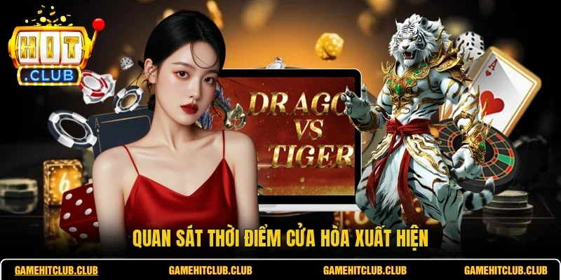 Quan sát thời điểm cửa Hòa xuất hiện