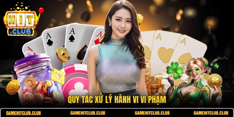 Quy tắc xử lý hành vi vi phạm