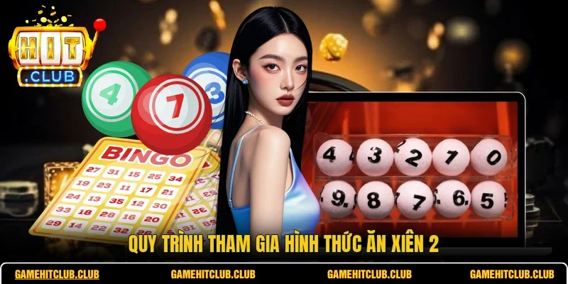 Quy trình tham gia hình thức ăn xiên 2